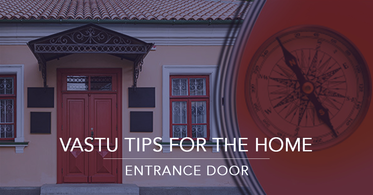 Vastu Tips for the Home Entrance Door