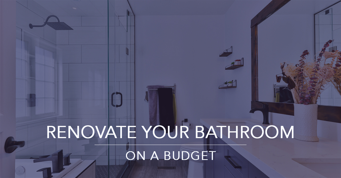 Renovate Your Bathroom on a Budget