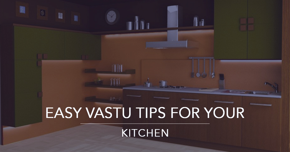 Easy Vastu Tips for your Kitchen | Krisumi Waterfall Residences