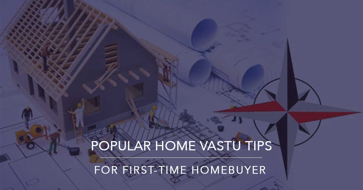Home Vastu tips for first-time homebuyer | Krisumi Waterfall Residences